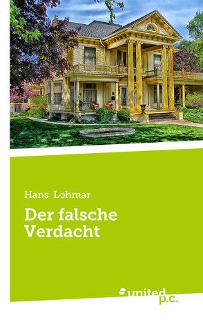 Der falsche Verdacht von Lohmar,  Hans