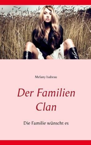 Der Familien Clan von Isabeau,  Melany