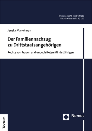 Der Familiennachzug zu Drittstaatsangehörigen von Manoharan,  Jeneka