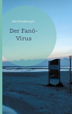 Der Fanö-Virus von Tinkelsbergen,  Kiki