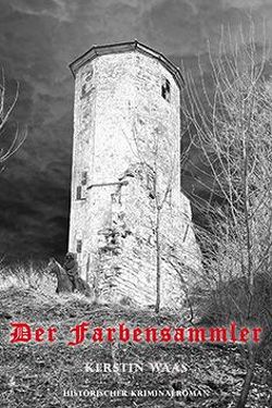 Der Farbensammler von Waas,  Kerstin