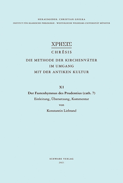 Der Fastenhymnus des Prudentius (cath. 7) von Liebrand,  Konstantin