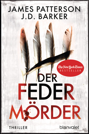 Der Federmörder von Barker,  J.D., Flegler,  Leena, Patterson,  James