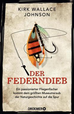 Der Federndieb von Johnson,  Kirk Wallace, Schwarzer,  Jochen