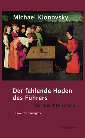 Der fehlende Hoden des Führers von Klonovsky,  Michael