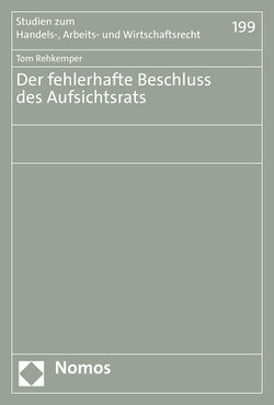 Der fehlerhafte Beschluss des Aufsichtsrats von Rehkemper,  Tom