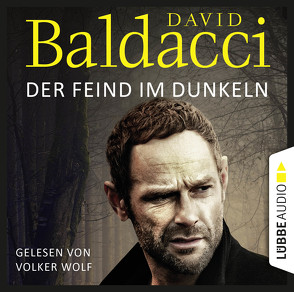 Der Feind im Dunkeln von Baldacci,  David, Schumacher,  Rainer, Wolf,  Volker