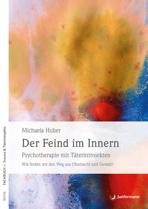 Der Feind im Innern von Huber,  Michaela