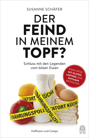 Der Feind in meinem Topf? von Schaefer,  Susanne