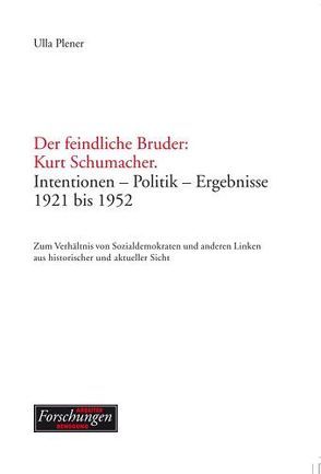 Der feindliche Bruder: Kurt Schumacher von Plener,  Ulla