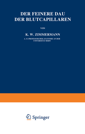 Der Feinere Bau der Blutcapillaren von Zimmermann,  Zimmermann