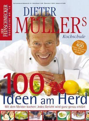 DER FEINSCHMECKER Dieter Müllers Kochschule von Jahreszeiten Verlag