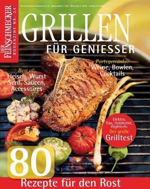 DER FEINSCHMECKER Grillen für Genießer von Jahreszeiten Verlag