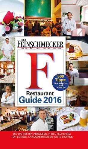 DER FEINSCHMECKER Restaurant Guide 2016 von Jahreszeiten Verlag