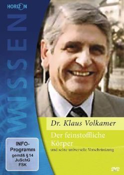 Der feinstoffliche Körper von Volkamer,  Klaus