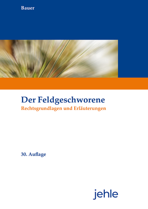 Der Feldgeschworene von Bauer,  Rainer