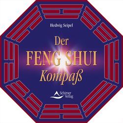 Der Feng Shui Kompass von Seipel,  Hedwig