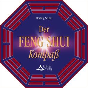 Der Feng Shui Kompass von Seipel,  Hedwig