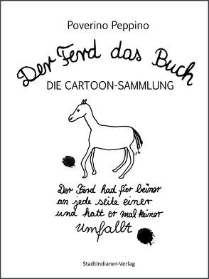 Der Ferd das Buch DIE CARTOON-SAMMLUNG von Peppino,  Poverino