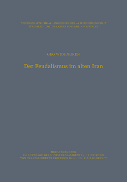 Der Feudalismus im alten Iran von Widengren,  Geo