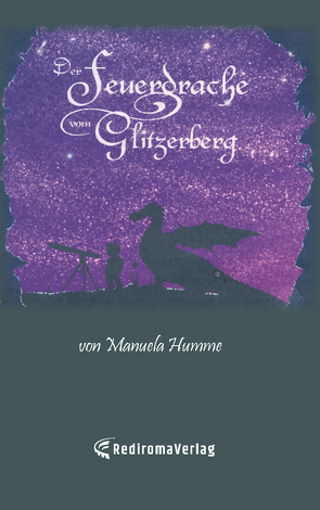 Der Feuerdrache vom Glitzerberg von Humme,  Manuela