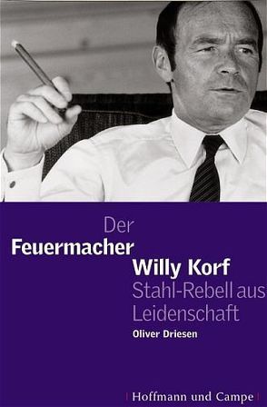 Der Feuermacher Willy Korff von Driesen,  Oliver