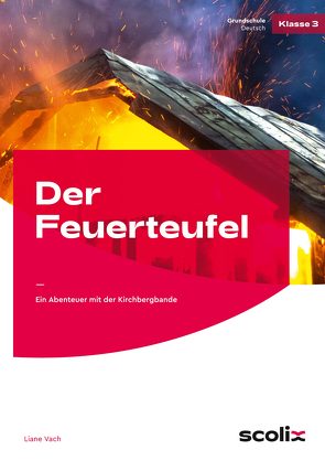 Der Feuerteufel von Lehtmets,  Beatrix, Vach,  Liane