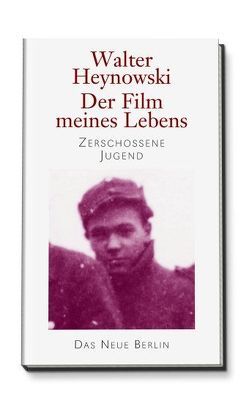 Der Film meines Lebens von Heynowski,  Walter