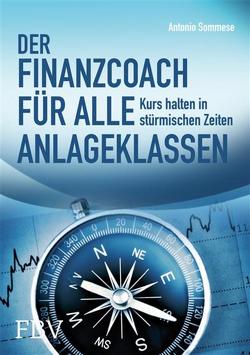 Der Finanzcoach für alle Anlageklassen von Sommese,  Antonio