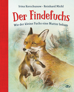 Der Findefuchs von Korschunow,  Irina, Michl,  Reinhard