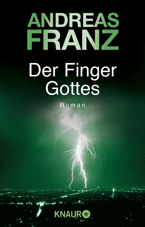 Der Finger Gottes von Franz,  Andreas