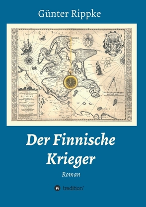 Der Finnische Krieger von Rippke,  Günter