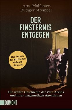 Der Finsternis entgegen von Molfenter,  Arne, Strempel,  Rüdiger