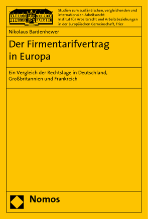 Der Firmentarifvertrag in Europa von Bardenhewer,  Nikolaus