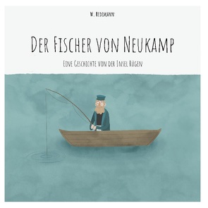 Der Fischer von Neukamp von Redemann,  W.