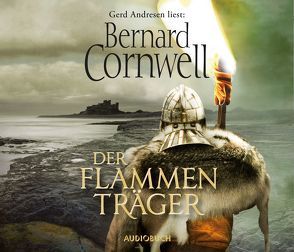 Der Flammenträger von Andresen,  Gerd, Cornwell,  Bernard, Fell,  Karolina