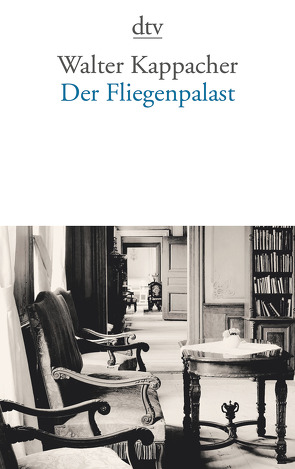 Der Fliegenpalast von Kappacher,  Walter