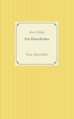 Der Florettfechter von Gfeller,  Alex