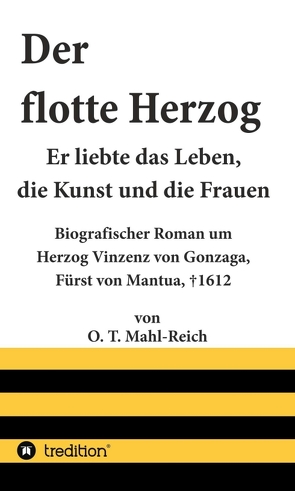 Der flotte Herzog von Mahl-Reich,  O. T.