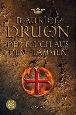 Der Fluch aus den Flammen von Biber,  Emma, Druon,  Maurice, Julius,  Liselotte