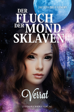 Der Fluch der Mondsklaven von Eckert,  Jacqueline F.