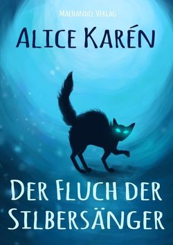 Der Fluch der Silbersänger von Karén,  Alice