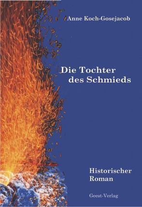 Der Fluch der Tochter des Schmieds von Koch-Gosejacob,  Anne