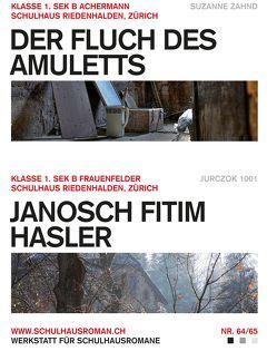 Der Fluch des Amuletts (64) / Janosch Fitim Hasler (65) von 1001,  Jurczok, Zahnd,  Suzanne