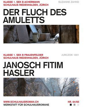 Der Fluch des Amuletts (64) / Janosch Fitim Hasler (65) von 1001,  Jurczok, Zahnd,  Suzanne