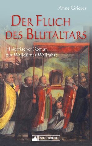 Der Fluch des Blutaltars von Grießer ,  Anne