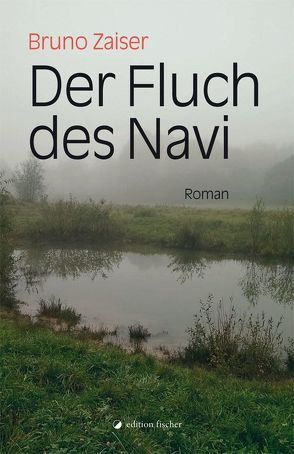 Der Fluch des Navi von Zaiser,  Bruno