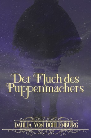 Der Fluch des Puppenmachers von von Dohlenburg,  Dahlia