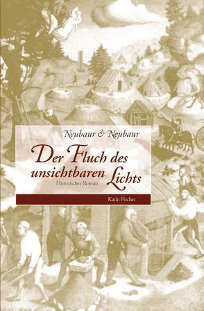 Der Fluch des unsichtbaren Lichts von Neubaur,  Neubaur /