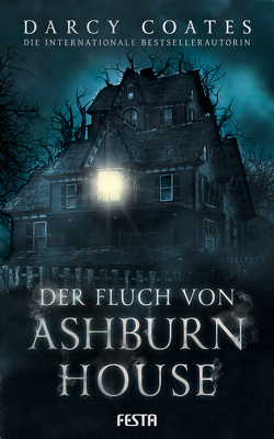 Der Fluch von Ashburn House von Coates,  Darcy, Helfrecht,  Elena